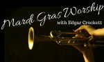 Mardi Gras Worship Feb 15
